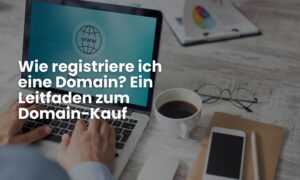 wie registriere ich eine domain